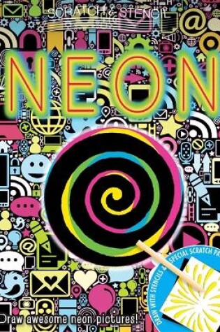 Cover of Scratch & Stencil: Neon