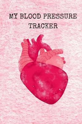 Book cover for My Blood Pressure Tracker