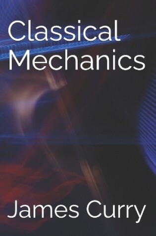 Cover of Classical Mechanics