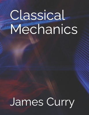 Book cover for Classical Mechanics