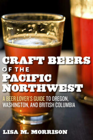 Cover of Craft Beers and Breweries of the Pacific Northwest