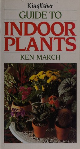 Cover of Kingfisher Guide to Indoor Plants