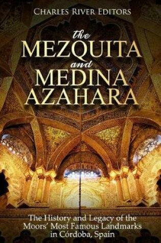 Cover of The Mezquita and Medina Azahara