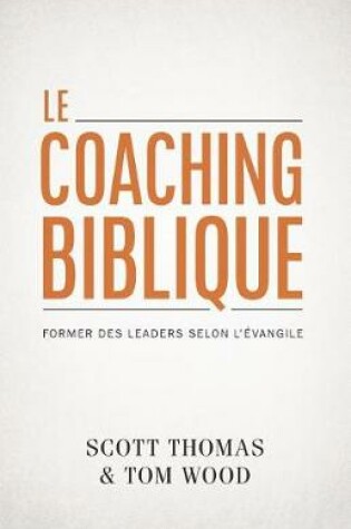 Cover of Le coaching biblique (Gospel Coach)