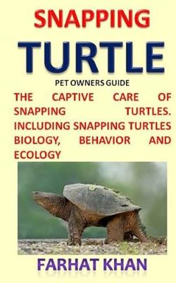 Book cover for Snapping Turtle Pet Owners Guide