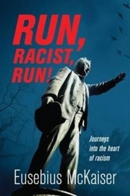 Book cover for Run, racist, run