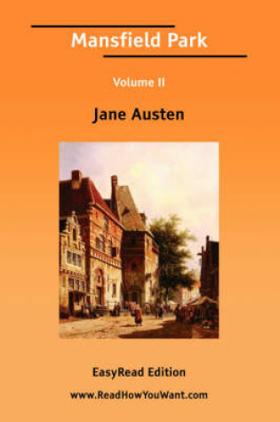 Cover of Mansfield Park Volume II [Easyread Edition]