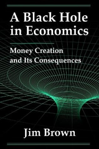 Cover of A Black Hole In Economics