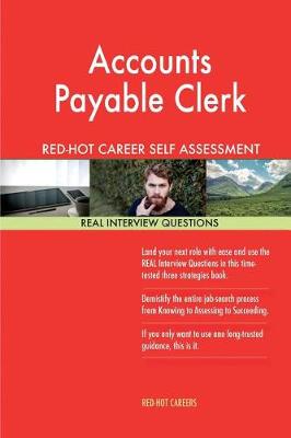 Book cover for Accounts Payable Clerk Red-Hot Career Self Assessment Guide; 1184 Real Interview