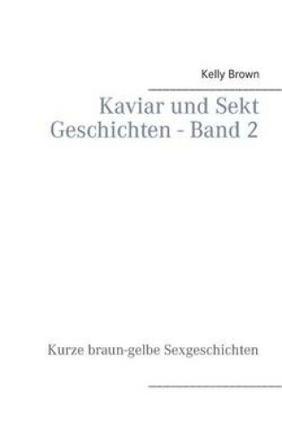 Cover of Kaviar und Sekt Geschichten - Band 2