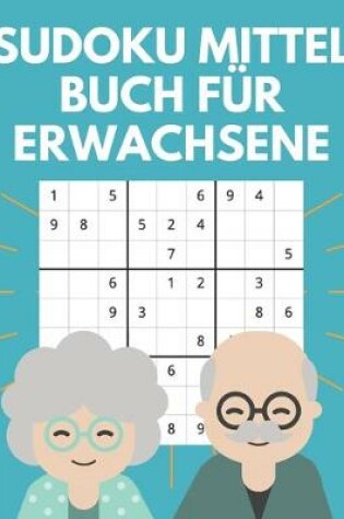 Cover of Sudoku Mittel Buch Für Erwachsene