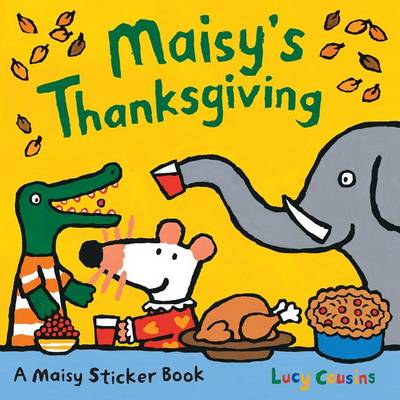 Book cover for Maisy's Thanksgiving Sticker Book