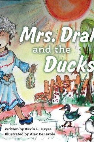 Cover of Mrs. Drake and the Ducks
