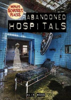 Book cover for Abandoned Hospitals