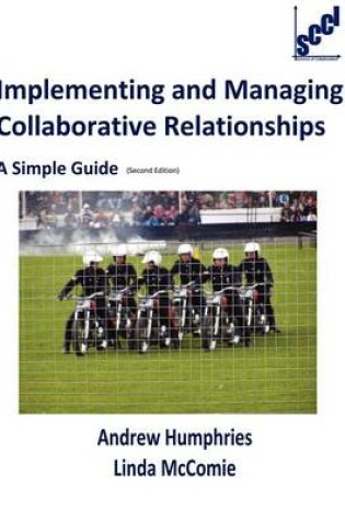 Cover of Implementing and Managing Collaborative Relationships - A Simple Guide