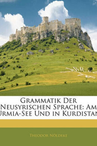 Cover of Grammatik Der Neusyrischen Sprache