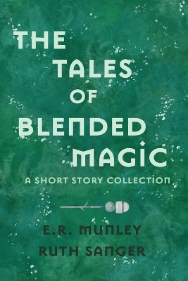 Book cover for The Tales of Blended Magic