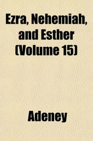 Cover of Ezra, Nehemiah, and Esther (Volume 15)