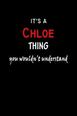 Book cover for It's a Chloe Thing You Wouldn't Understandl