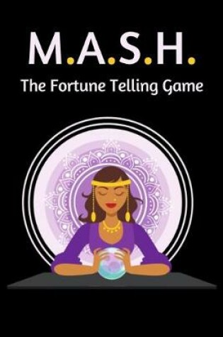 Cover of M.A.S.H. The Fortune Telling Game