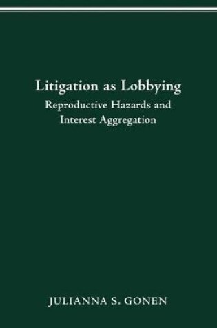 Cover of Litigation as Lobbying