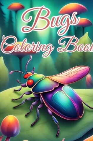 Cover of Bugs Coloring Book