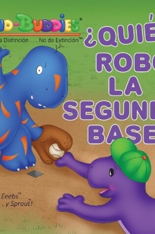 Cover of �Qui�n Rob� la Segunda Base?