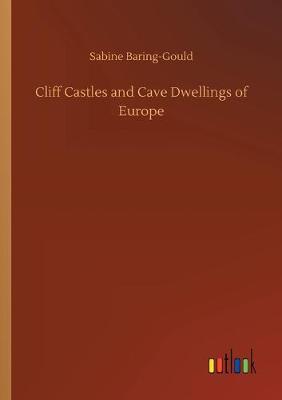 Book cover for Cliff Castles and Cave Dwellings of Europe