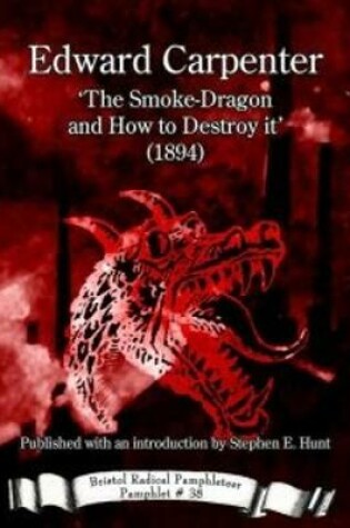 Cover of The Smoke Dragon and How to Destroy it