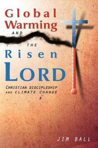 Cover of Global Warming and the Risen Lord