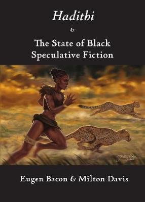 Book cover for Hadithi & The State of Black Speculative Fiction
