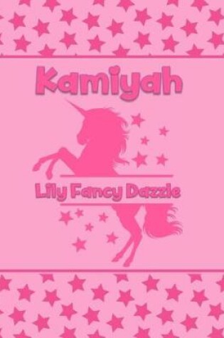 Cover of Kamiyah Lily Fancy Dazzle