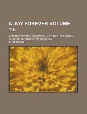 Book cover for A Joy Forever; Munera Pulveris