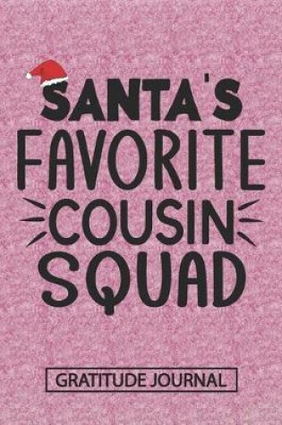 Cover of Santa's Favorite Cousin Squad - Gratitude Journal