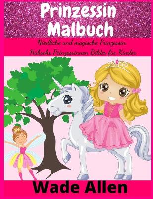 Book cover for Prinzessin Malbuch