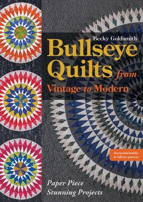 Book cover for Bullseye Quilts from Vintage to Modern