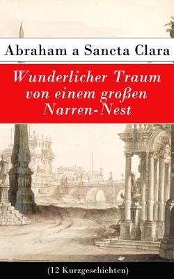 Book cover for Wunderlicher Traum von einem gro�en Narren-Nest (12 Kurzgeschichten)