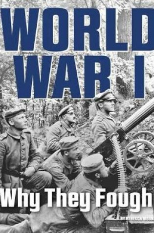 Cover of World War I: Why They Fought