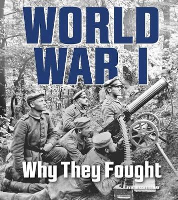 Book cover for World War I: Why They Fought