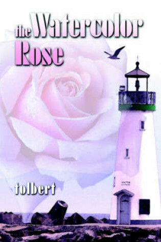 Cover of The Watercolor Rose