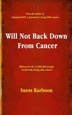 Book cover for Will Not Back Down from Cancer