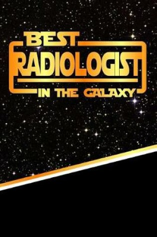 Cover of The Best Radiologist in the Galaxy