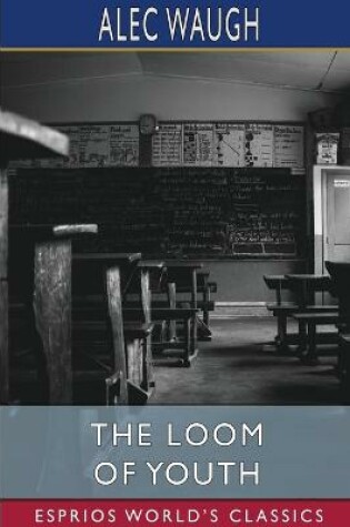 Cover of The Loom of Youth (Esprios Classics)