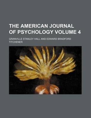 Book cover for The American Journal of Psychology Volume 4