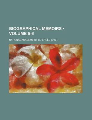 Book cover for Biographical Memoirs (Volume 5-6)