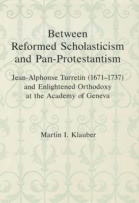 Book cover for Between Reform Scholasticism and Pan-Protestantism