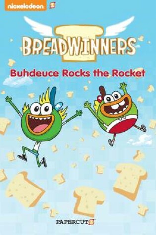 Cover of Breadwinners #2: 'Buhdeuce Rocks the Rocket'