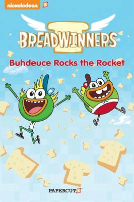 Book cover for Breadwinners #2: 'Buhdeuce Rocks the Rocket'