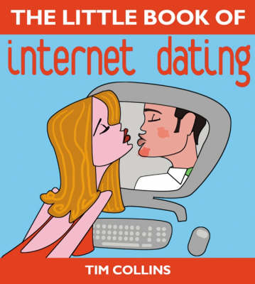 Book cover for The Little Book of Internet Dating