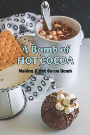 Cover of A Bomb of Hot Cocoa